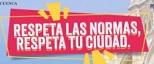 Respeta las normas. Respeta tu ciudad.